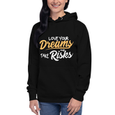 Love Your Dreams Hoodie